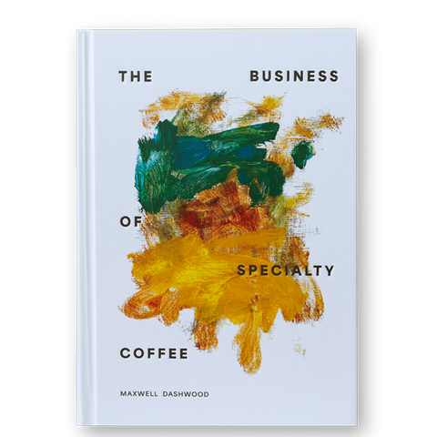 The Business of Specialty Coffee
